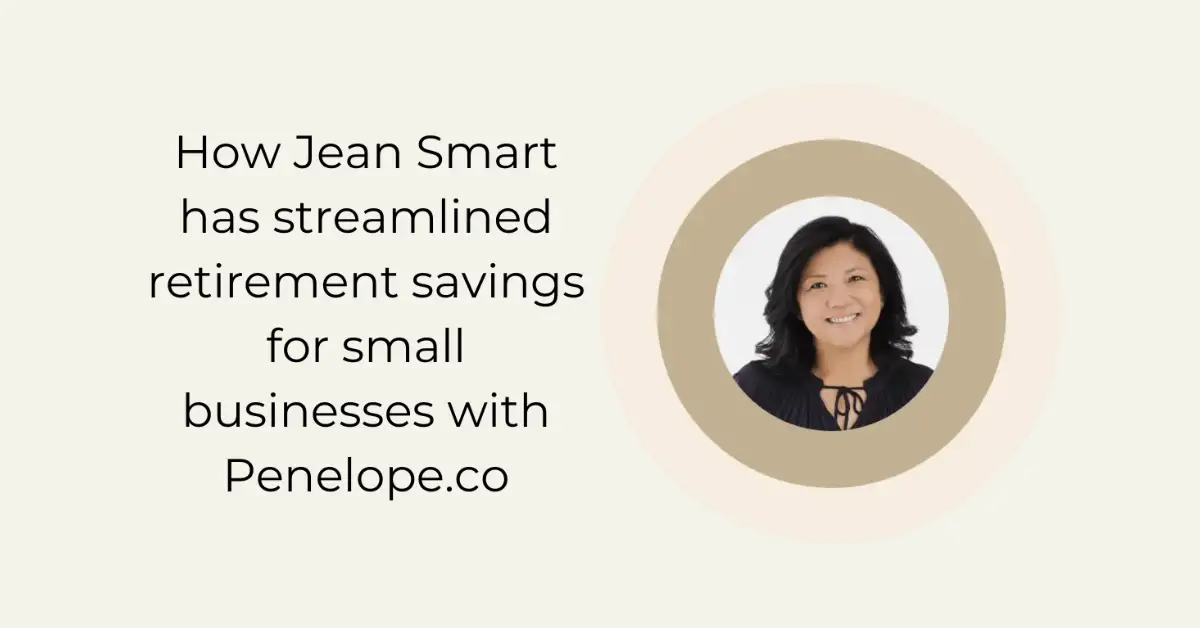 How Jean Smart has streamlined retirement savings for small businesses with Penelope.co