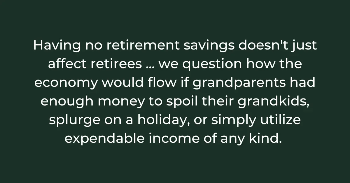 Having no retirement savings doesn't just affect retirees